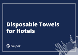 Disposable Towels for Hotels